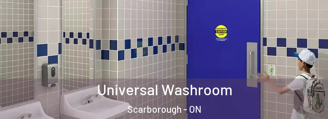  Universal Washroom Scarborough - ON