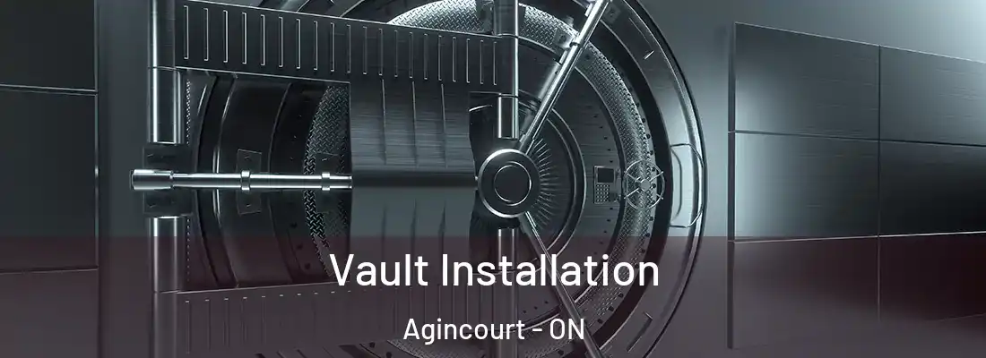  Vault Installation Agincourt - ON