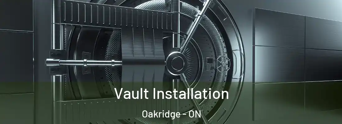  Vault Installation Oakridge - ON
