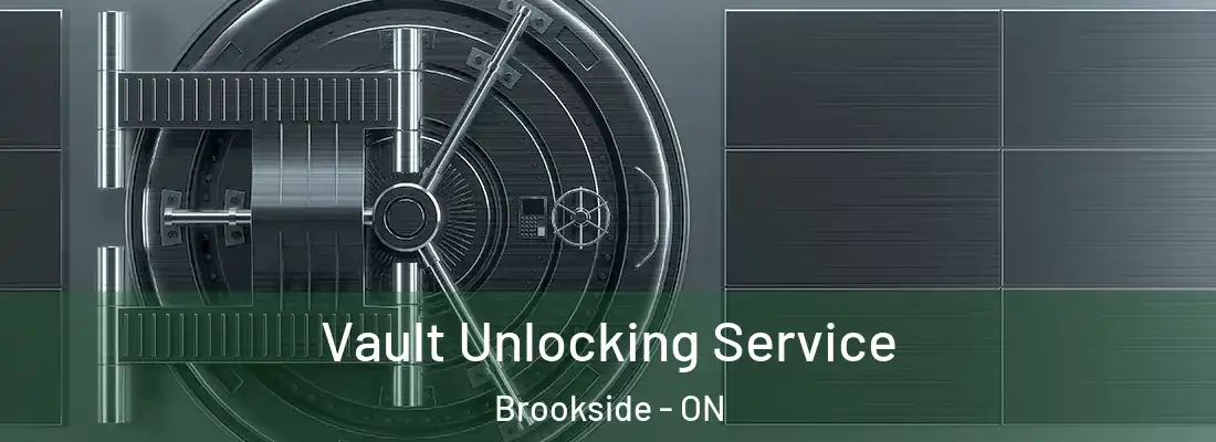  Vault Unlocking Service Brookside - ON