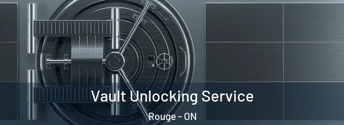  Vault Unlocking Service Rouge - ON
