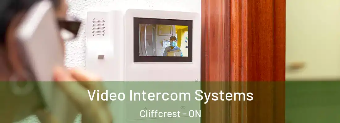  Video Intercom Systems Cliffcrest - ON