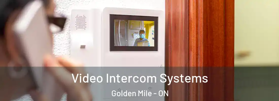  Video Intercom Systems Golden Mile - ON