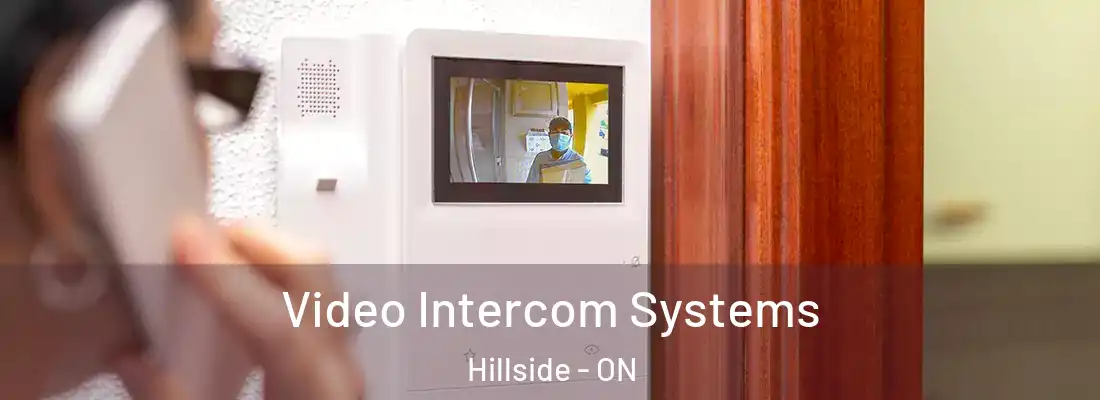  Video Intercom Systems Hillside - ON