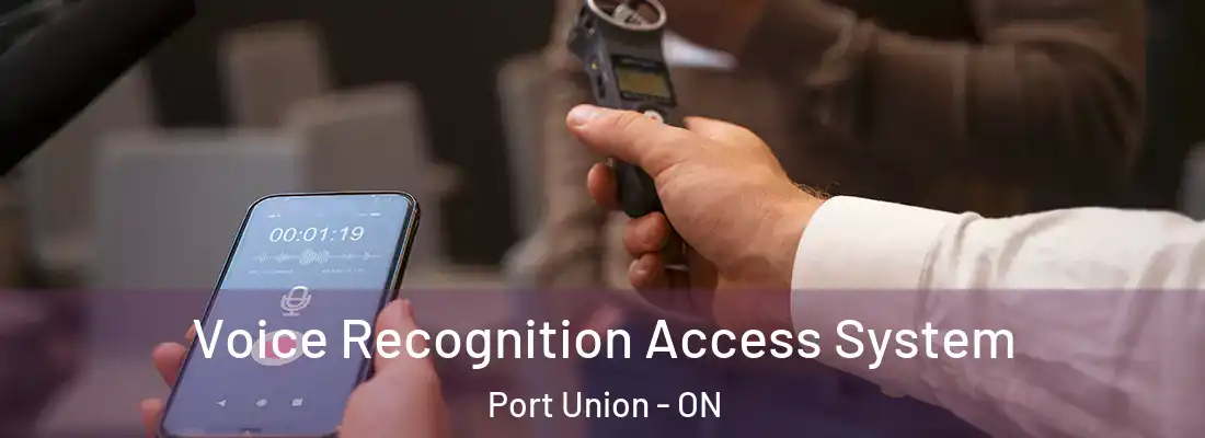  Voice Recognition Access System Port Union - ON