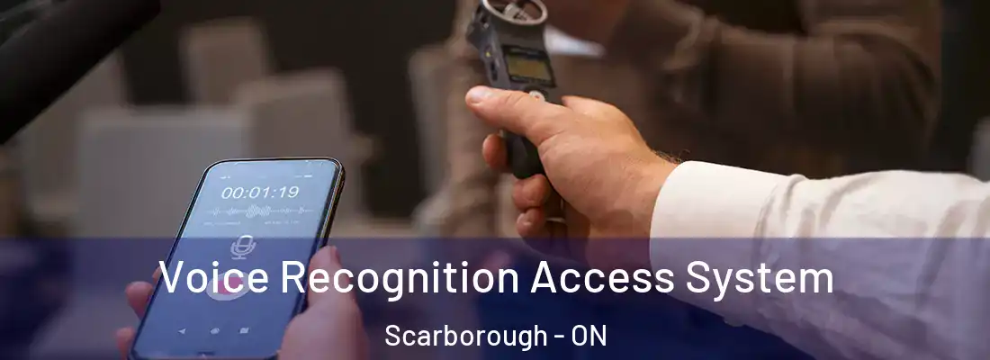  Voice Recognition Access System Scarborough - ON