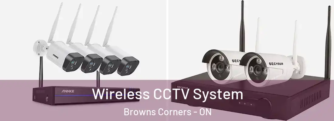  Wireless CCTV System Browns Corners - ON
