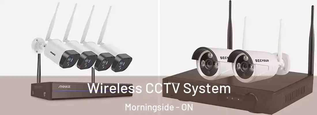  Wireless CCTV System Morningside - ON