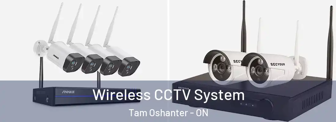  Wireless CCTV System Tam Oshanter - ON